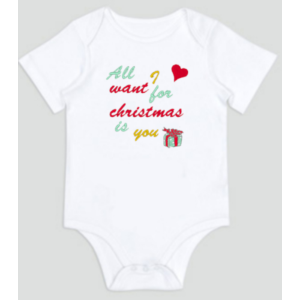 All I want for christmas is you cute baby bodysuit – can personalise